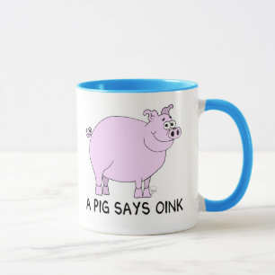 A Pig Says Oink Mug