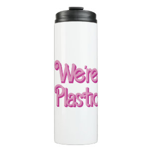 A pink We’re Plastic Thermal Tumbler