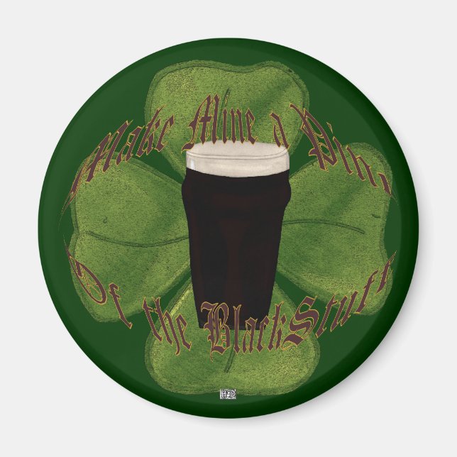 A Pint of the Black Stuff Magnet (Front)