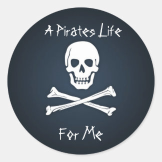 A Pirates Life for Me Classic Round Sticker