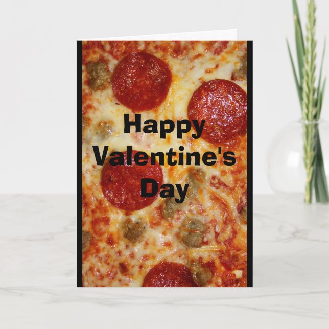 A Pizza My Heart Belongs To You Valentine Holiday Card (Front)