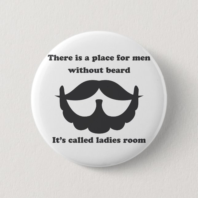 A place for men without beard Button (Front)