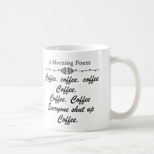 A Poem For Coffee Mornings Funny Mug