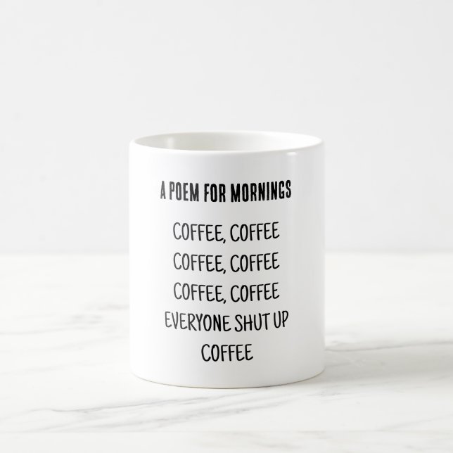 A poem for mornings coffee mug (Center)
