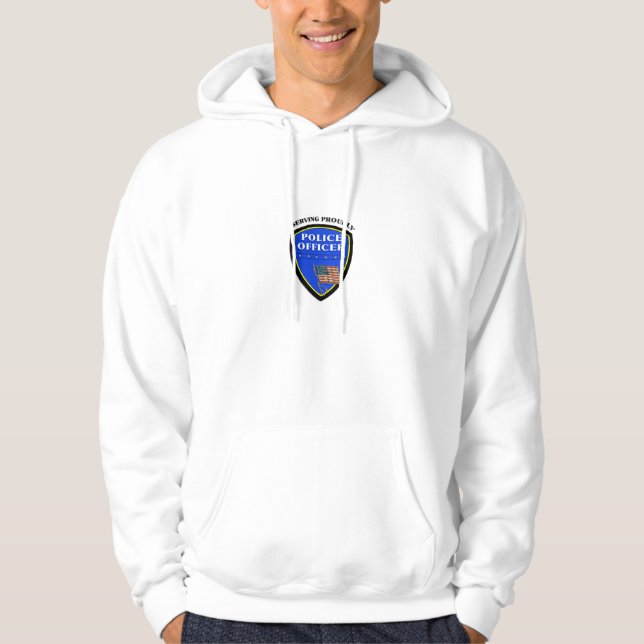 A Police Serving Proudly Hoodie (Front)