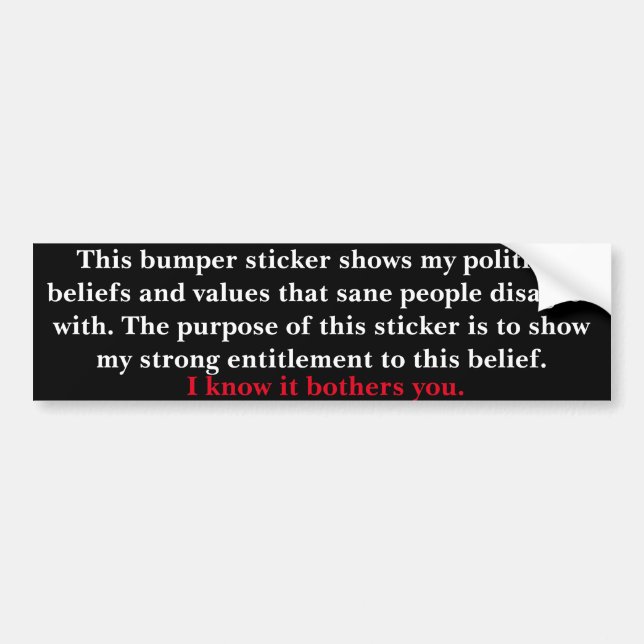 A Political Message for Your Car Bumper Sticker (Front)