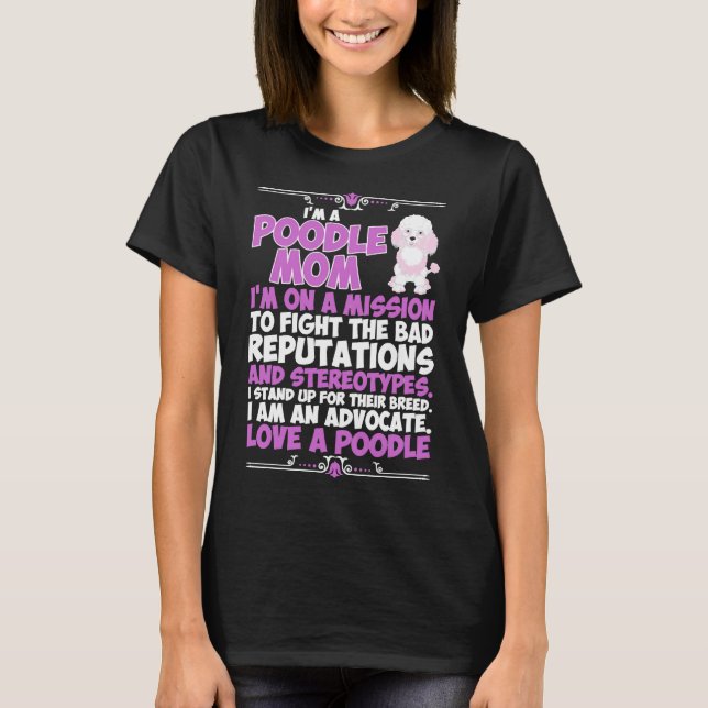 A Poodle Dog Mum a dog with thick curly hair that  T-Shirt (Front)