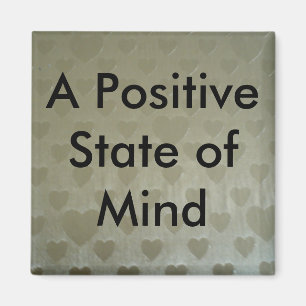 A Positive State of Mind Magnet