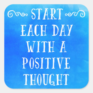 A Positive Thought Quote Square Sticker