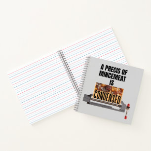 A Precis of Mincemeat is Condensed Notebook