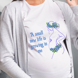 A Pregnant Woman Silhouette with Quote T-Shirt
