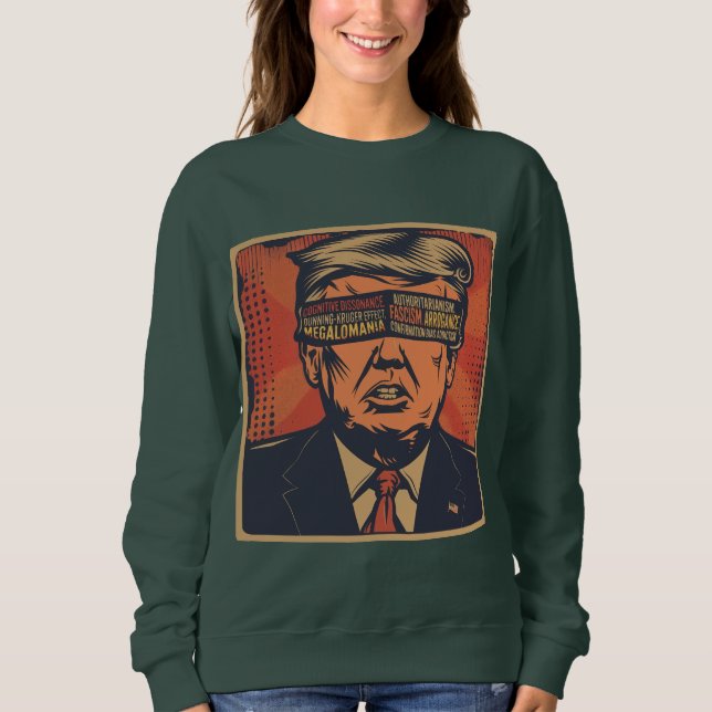 A president blindfolded by mental issues sweatshirt (Front)