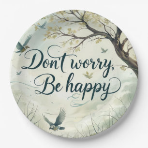 A product with a design of "Don't worry Be happy" Paper Plate