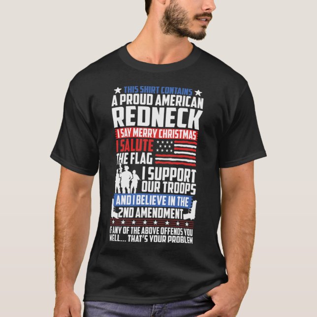 A Proud American Redneck Support Guns Troops Flag T-Shirt (Front)