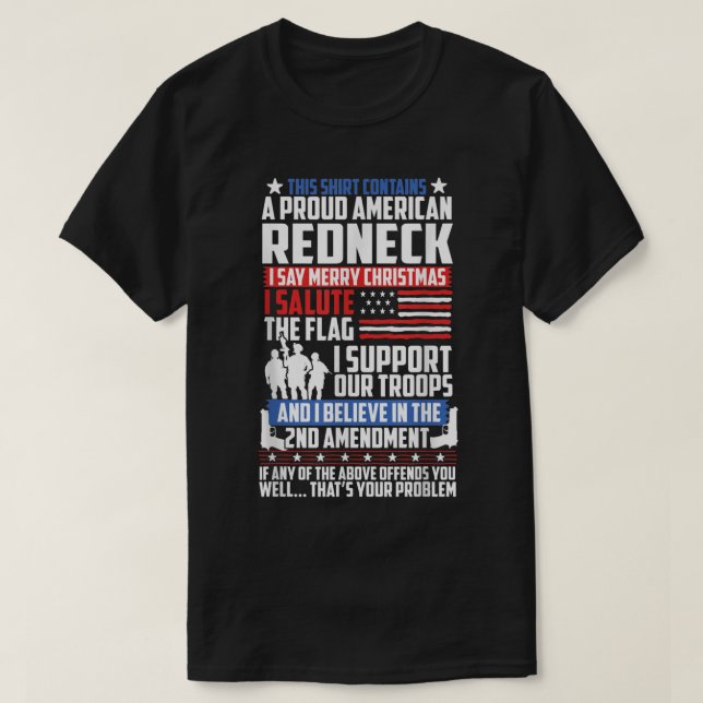 A Proud American Redneck Support Guns Troops Flag T-Shirt (Design Front)