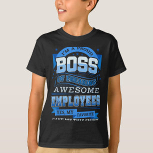 A Proud Boss Of Freaking Awesome Employees Shirt