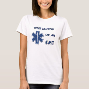 A Proud EMT Girlfriend T-Shirt