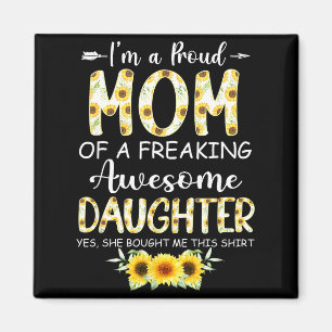 A proud mom from daughter funny mother's day women magnet