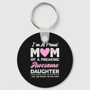 A proud mum gift from daughter funny mothers day key ring