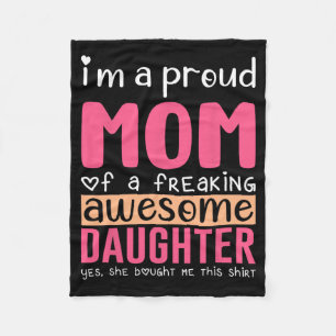 A Proud Mum Shirt Gift From Daughter Funny Mothers Fleece Blanket