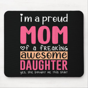 A Proud Mum Shirt Gift From Daughter Funny Mothers Mouse Mat