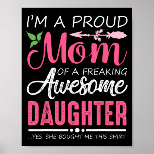 A Proud Mum Shirt Gift From Daughter Funny Mothers Poster