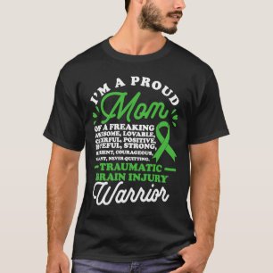 A Proud Mum Traumatic Brain Injury a TBI Warrior T-Shirt