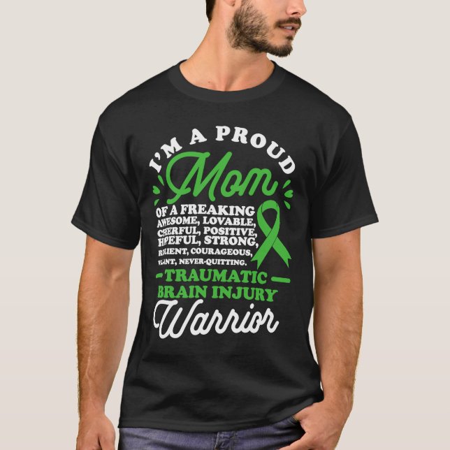 A Proud Mum Traumatic Brain Injury a TBI Warrior T-Shirt (Front)
