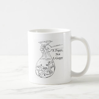 A Puppy, Not a Guppy bag of guppies Coffee Mug