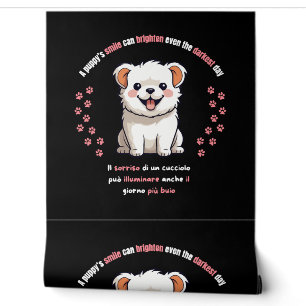 A puppy s smile can brighten even the darkest day wallpaper