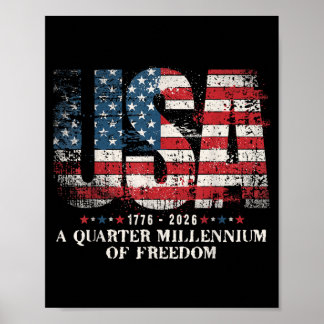 A Quarter Millennium of Freedom USA Flag 2026 Poster