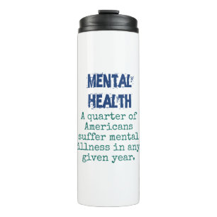A Quarter Of Americans Suffer Mental Illness - Men Thermal Tumbler