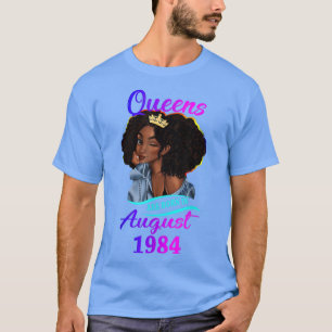 A Queen are Born In August 1984 Happy 38th Birthda T-Shirt