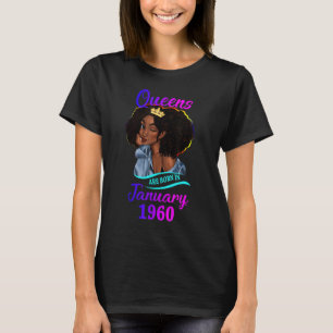 A Queen are Born In January 1960 Happy 63rd Birthd T-Shirt
