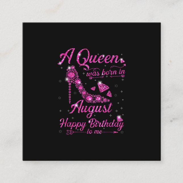 A Queen As Born In August Birthday Gift Women Square Business Card (Front)