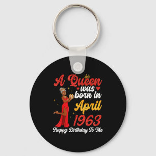 A queen was born in april 1963 happy birthday to key ring