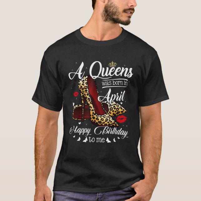 A Queen Was Born In April Retro Leopard High Heels T-Shirt (Front)