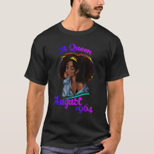 A Queen Was Born In August 1964 58th Birthday T-Shirt