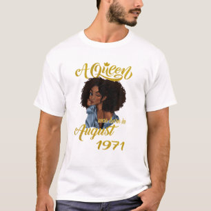 A Queen Was Born In August 1971 50Th Birthday T-Shirt