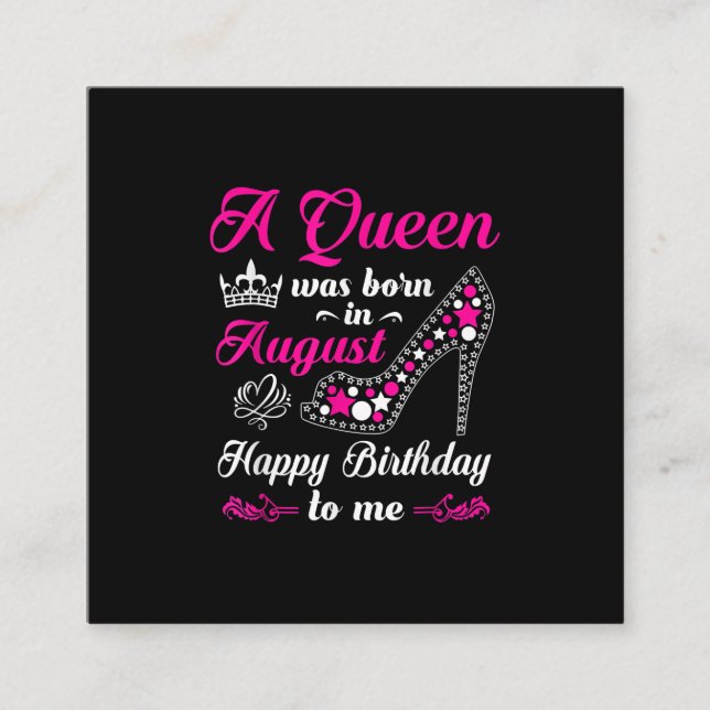 A Queen Was Born In August Birthday Women Square Business Card (Front)