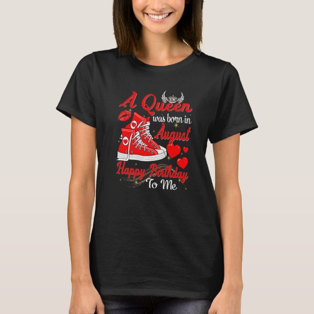 A Queen Was Born In August Cute Women Girls Sneake T-Shirt (Front)