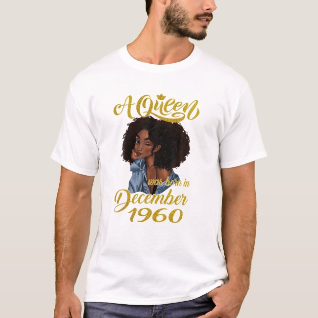 A Queen Was Born in December 1960 60th Birthday Gi T-Shirt (Front)