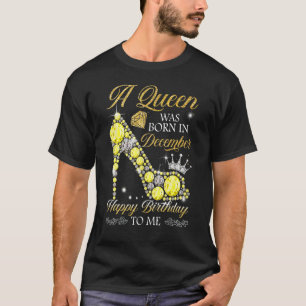 A Queen Was Born In December Funny Bling High Heel T-Shirt