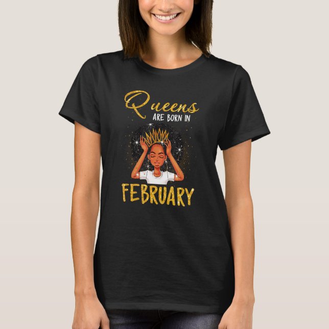 A Queen Was Born In February Birthday  Black Women T-Shirt (Front)