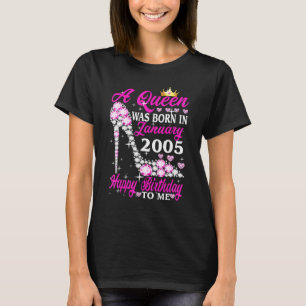 A Queen Was Born In January 2005 18th Birthday Hig T-Shirt