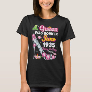 A Queen Was Born In June 1935 Happy 87th Birthday T-Shirt