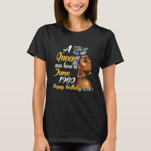 A Queen Was Born In June 1960 61st Birthday T-Shirt