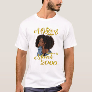 A Queen Was Born in March 2000 20th Birthday Gifts T-Shirt