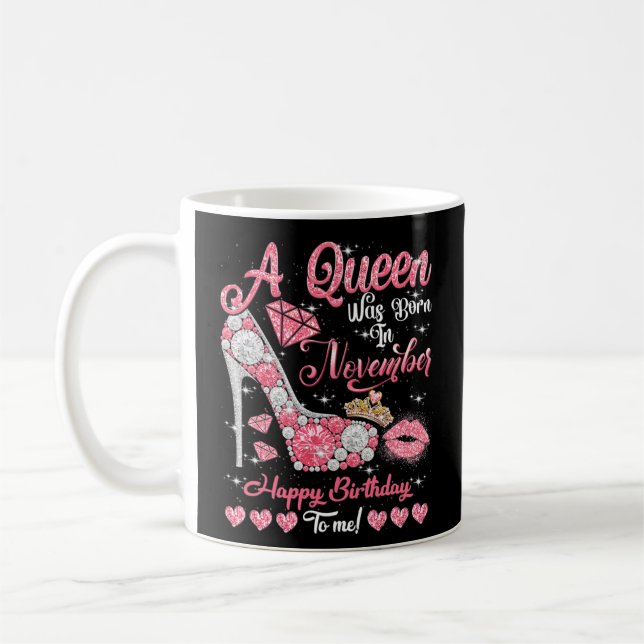 A Queen Was Born In November Queen Birthday Girl Coffee Mug (Left)