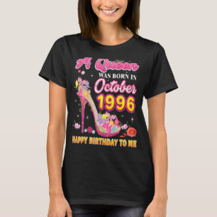 A Queen Was Born In October 1996 Happy Birthday To T-Shirt